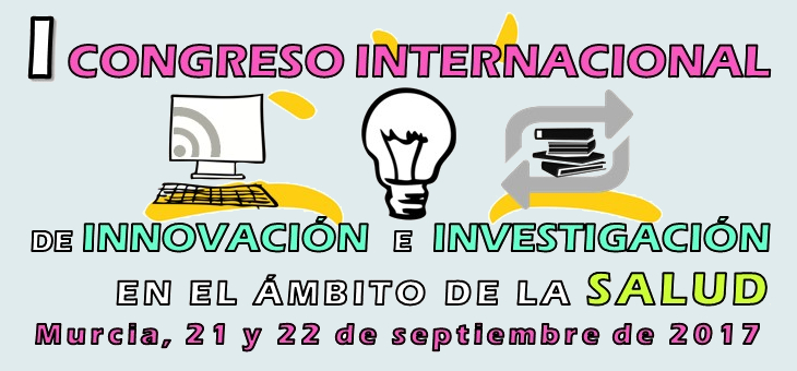 I CONGRESO INTERNACIONAL DE INNOVACIÓN E INVESTIGACIÓN EN EL ÁMBITO DE LA SALUD